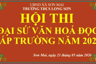 TRƯỜNG THCS LONG SƠN TỔ CHỨC THÀNH CÔNG CUỘC THI “ĐẠI SỨ VĂN HÓA ĐỌC” NĂM 2026